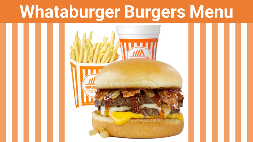 Whataburger Burgers Menu Calories Prices